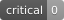 critical: 0